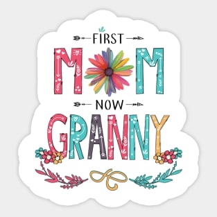 First Mom Now Granny Wildflowers Happy Mothers Day Sticker